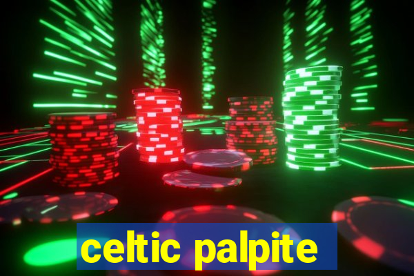 celtic palpite